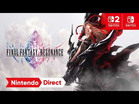 【堕天使Hum】 | Final Fantasy「RESONANCE [Nintendo Direct」｜動画の見どころ